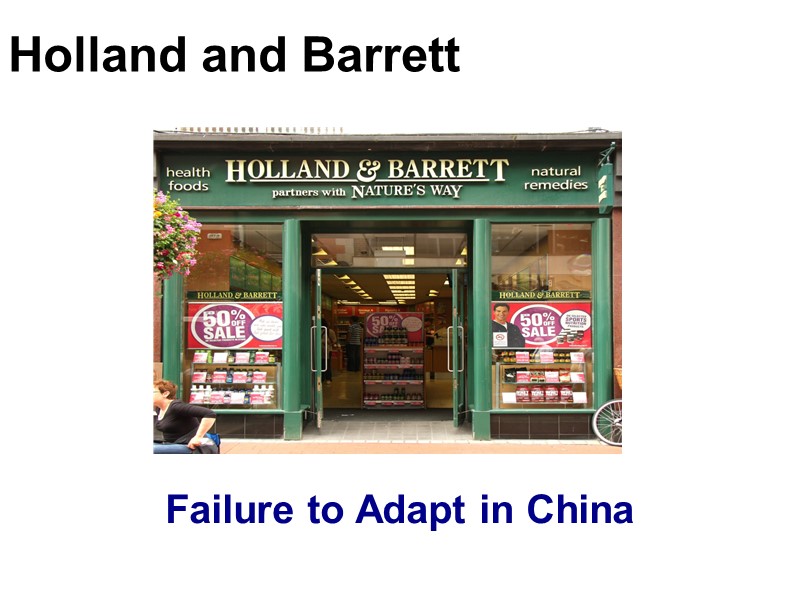 Holland and Barrett Failure to Adapt in China